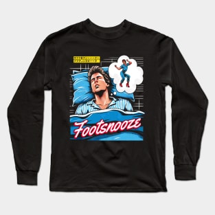 FootSnooze Long Sleeve T-Shirt